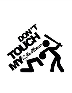 Nálepka don´t touch my alfa romeo 2