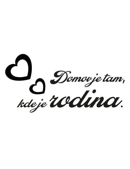 Nálepka na stenu s citátom domov je tam, kde je rodina