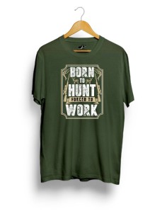 Tričko born to hunt