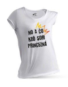 Dámske tričko som princezná