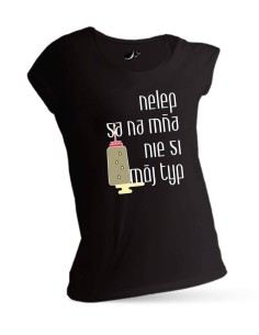 Vtipné dámske tričko nie si môj typ 2