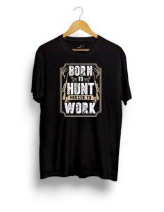 Tričko born to hunt 2