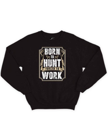 Pulóver born to hunt