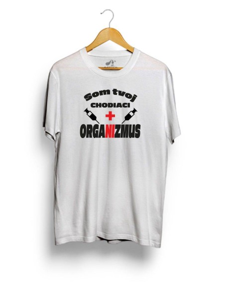 Tričko som tvoj chodiaci orgazmus